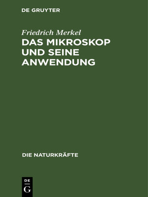 cover image of Das Mikroskop und seine Anwendung